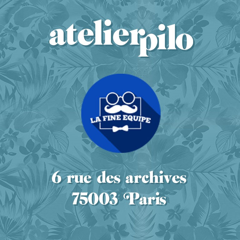 Retrouvez Atelier Pilo à La fine équipe en mai ! (pop-up store parisien)